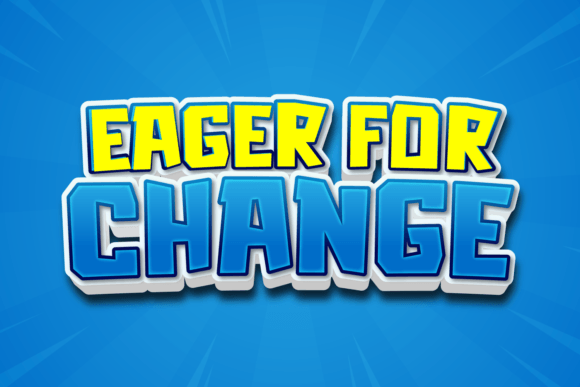 Eager for Change: The Display Font That Elevates Your Brand