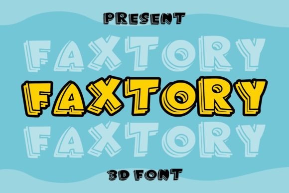 Faxtory: The Bold Display Typeface That Brings Joy to Campaigns
